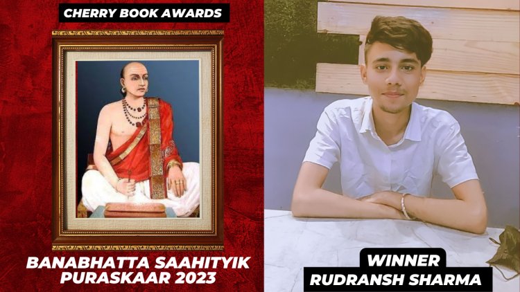 Rudransh Sharma Wins Banabhatta Saahityik Puraskaar 2023