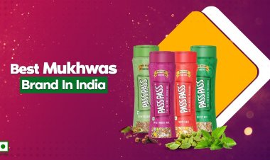 Best Mukhwas Brand In India : Pass Pass India's best mouth freshener