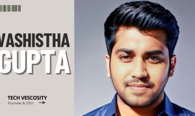 Vashistha Gupta: The Youngest Self-Made Millionaire Revolutionizing Techa